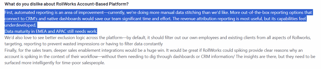 A digital marketer on G2 reported that RollWorks' reporting automations isn't upto the mark and still requires manual work