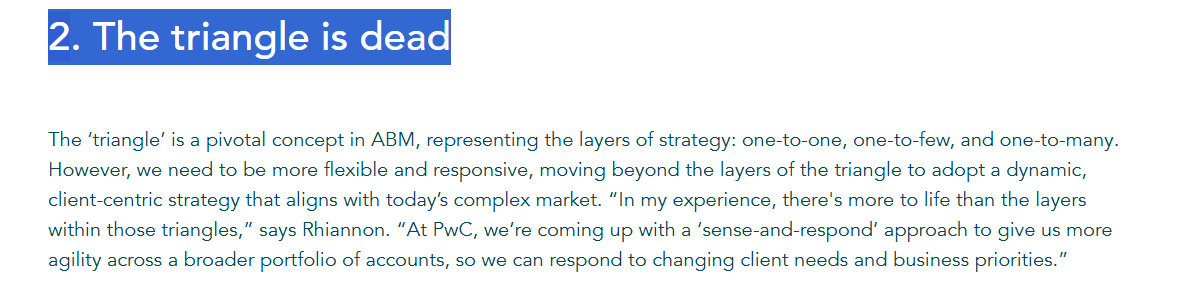 ABM experts like Rhiannon say that the triangle is dead. Now its more about sense-and-respond.