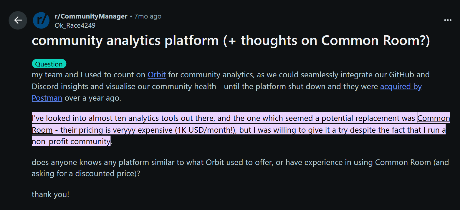 On reddit, users describe Common Room as excellent option for cross-channel community signals bu they complain about Common Room pricing model being on the higher end.